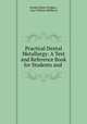 Practical Dental Metallurgy: A Text and Reference Book for Students and ., Joseph Dupuy Hodgen , Guy Stillman Millberry 