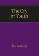 The Cry of Youth, Harry Kemp 