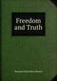 Freedom and Truth, Howard Nicholson Brown 