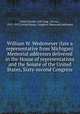 William W. Wedemeyer (late a representative from Michigan) Memorial addresses delivered in the House of representatives and the Senate of the United States, Sixty-second Congress, United States. 62d Cong., 3d sess., 1912-1913,United States. Congress. Memorial addresses 