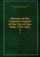 Minutes of the Common Council of the City of New York, 1784-1831. 2, New York (N.Y.). Common Council,Peterson, Arthur Everett, 1871-1943 