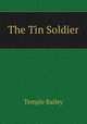 The Tin Soldier, Temple Bailey 