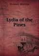 Lydia of the Pines, Honore Morrow 