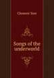 Songs of the underworld, Clement Yore 