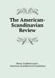 The American-Scandinavian Review, Henry Goddard Leach , American-Scandinavian Foundation 