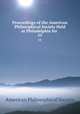 Proceedings of the American Philosophical Society Held at Philadelphia for .. 55, American Philosophical Society 