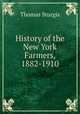 History of the New York Farmers, 1882-1910, Thomas Sturgis 