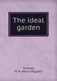 The ideal garden, Thomas, H. H. (Harry Higgott) 