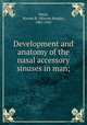 Development and anatomy of the nasal accessory sinuses in man;, Davis, Warren B. (Warren Beagle), 1881-1947 