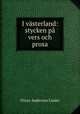 I vasterland: stycken pa vers och prosa, Oliver Anderson Linder 