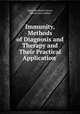 Immunity, Methods of Diagnosis and Therapy and Their Practical Application ., Julius Bernhard Citron, Abram Leon Garbat 