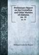 Preliminary Report on the Crystalline and Other Marbles of Alabama. no. 18, William Frederick Prouty 