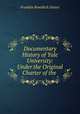 Documentary History of Yale University: Under the Original Charter of the ., Franklin Bowditch Dexter 