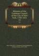 Minutes of the Common Council of the City of New York, 1784-1831. 15, New York (N.Y.). Common Council,Peterson, Arthur Everett, 1871-1943 