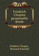 Friedrich Chopins gesammelte Briefe, Ф. Чопен 