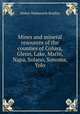 Mines and mineral resources of the counties of Colusa, Glenn, Lake, Marin, Napa, Solano, Sonoma, Yolo, Walter W. Bradley 