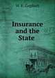 Insurance and the State ., W. F. Gephart 