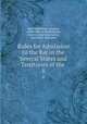 Rules for Admission to the Bar in the Several States and Territories of the .. 8, West Publishing Company, Albert Marcus Hendrickson, American Bar Association , Ephraim S. Holmgren 