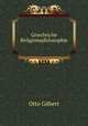 Griechische Religionsphilosophie, Otto Gilbert 