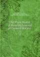 The Plant World: A Monthly Journal of General Botany .. 21, Plant World Association, Wild Flower Preservation Society, Wild Flower Preservation Society of America 