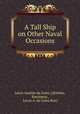 A Tall Ship on Other Naval Occasions, Lewis Anselm da Costa ] [Ritchie, Bartimeus , Lewis A. da Costa Ricci 