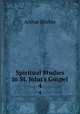 Spiritual Studies in St. John`s Gospel. 4, Arthur Ritchie 