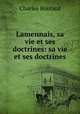 Lamennais, sa vie et ses doctrines: sa vie et ses doctrines, Charles Boutard 