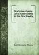 Oral Anaesthesia: Local Anaesthesia in the Oral Cavity, Kurt Hermann Thoma 