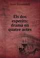 Els dos esperits: drama en quatre actes, Joan Torrendell 