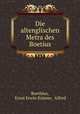 Die altenglischen Metra des Boetius, Ernst Erwin Kramer Boethius 