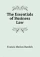 The Essentials of Business Law, Burdick, Francis M. (Francis Marion), 1845-1920 