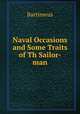 Naval Occasions and Some Traits of Th Sailor-man, Bartimeus 