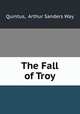 The Fall of Troy, Quintus, Arthur Sanders Way 