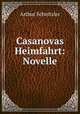Casanovas Heimfahrt: Novelle, Arthur Schnitzler 