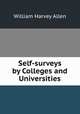 Self-surveys by Colleges and Universities, William Harvey Allen 
