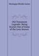 Old Testament Legends: Being Stories Out of Some of the Less-known ., M.R. James 