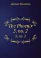 The Phoenix. 5, no. 2, Michael Monahan 