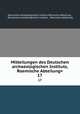 Mitteilungen des Deutschen archaeologischen Instituts, Roemische Abteilung=. 17, Deutsches Archaologisches Institut Romische Abteilung 