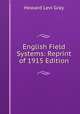 English Field Systems: Reprint of 1915 Edition, Howard Levi Gray 