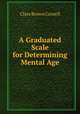 A Graduated Scale for Determining Mental Age, Clare Brown Cornell 