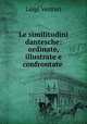 Le similitudini dantesche: ordinate, illustrate e confrontate ., Luigi Venturi 