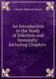 An Introduction to the Study of Infection and Immunity: Including Chapters ., Charles Edmund Simon 