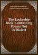 The Lockerbie Book: Containing Poems Not in Dialect, James Whitcomb Riley , Hewitt Hanson Howland 