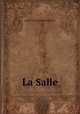 La Salle, Louise Seymour Hasbrouck Zimm 