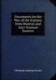 Documents on the War of the Nations from Neutral and Anti-German Sources, Christian Ludwig Droste 