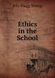 Ethics in the School, Ella Flagg Young 