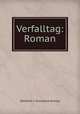 Verfalltag: Roman, Gerhard J. Ouckama Knoop 