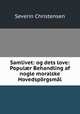 Samlivet: og dets love: Populr Behandling af nogle moralske Hovedsprgsml, Severin Christensen 