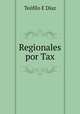 Regionales por Tax, Teofilo E Diaz 