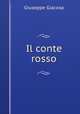 Il conte rosso, Giuseppe Giacosa 